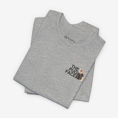 Pug Funny T- Shirt -  Pug Shirt for Women